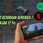 Gambar : Barang Kesukaan Generasi Z Kena Pajak 12 Persen