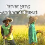 Gambar : Ilustrasi Panen yang Membunuh Petani