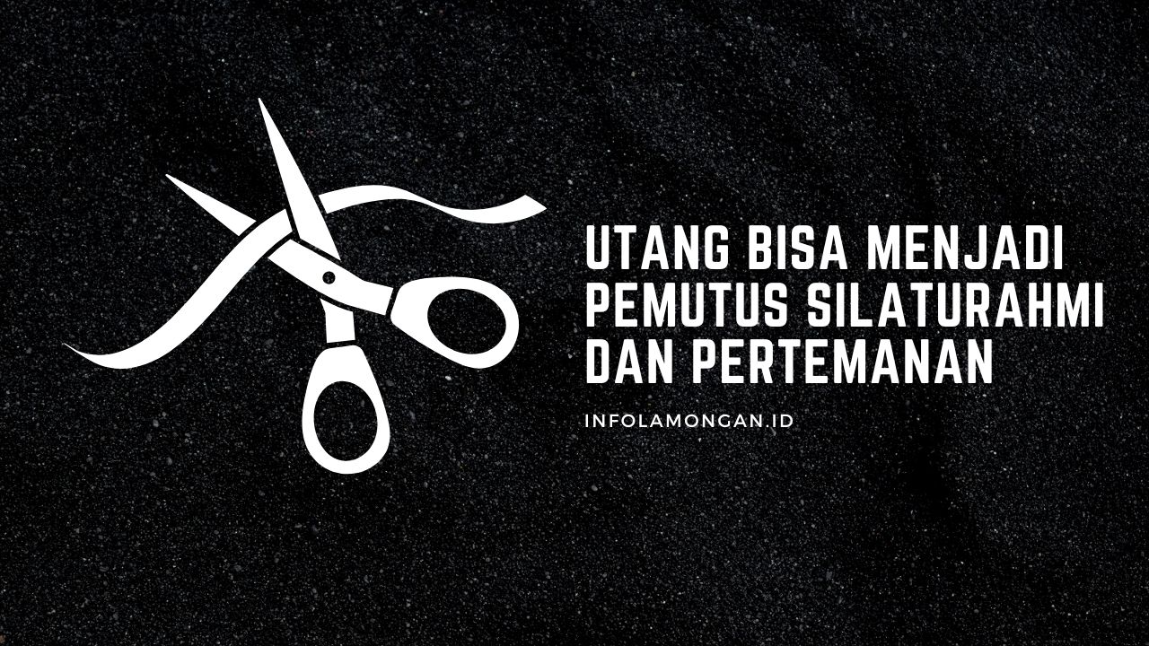 Gambar : Ilustrasi Utang Bisa Menjadi Pemutus Silaturahmi dan Pertemanan