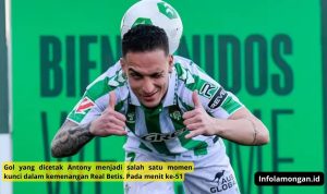 Antony, kembali menunjukkan ketajamannya di La Liga. Winger asal Brasil tersebut mencetak gol dalam tiga pertandingan berturut-turut